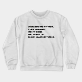 For a Few Dollars More - Bounty Killers - Black Crewneck Sweatshirt